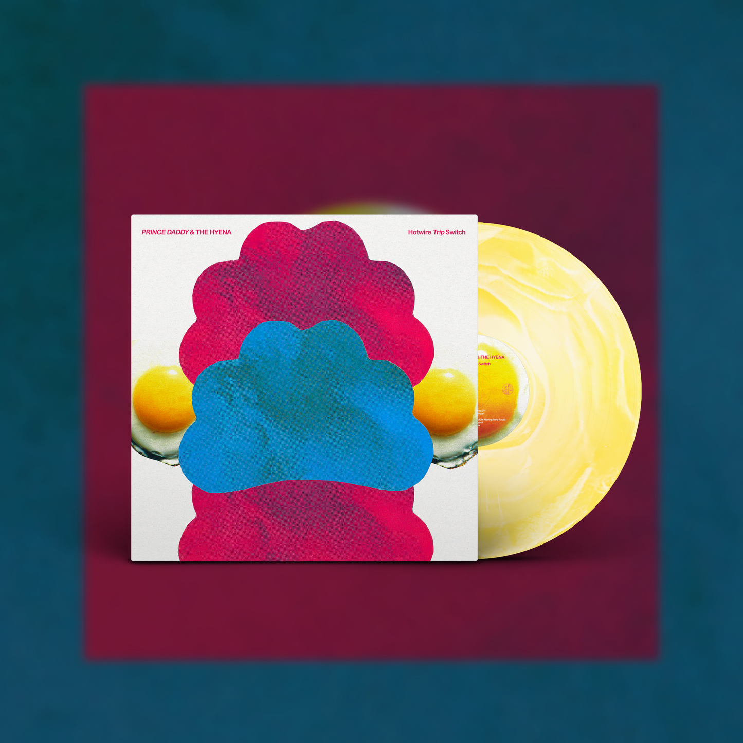 PRINCE DADDY & THE HYENA - Hotwire Trip Switch