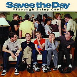 Saves The Day - Through Being Cool