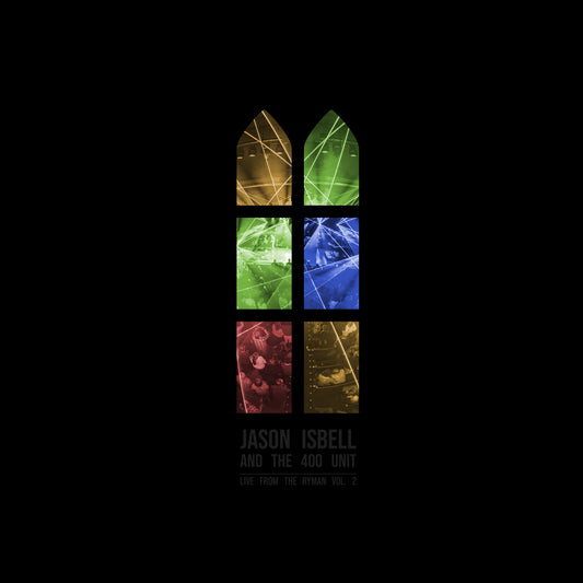 Jason Isbell and the 400 Unit - Live from the Ryman, Vol. 2 [PRE-ORDER]