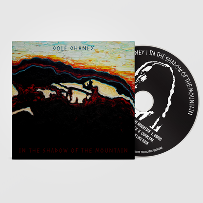 Cole Chaney - In The Shadow of the Mountain [PRE-ORDER]