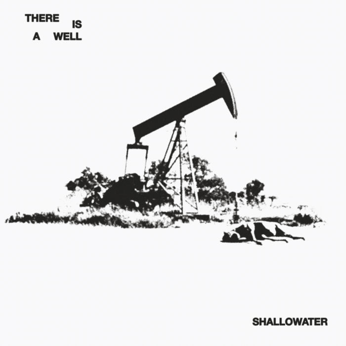 Shallowater - There Is a Well [PRE-ORDER]