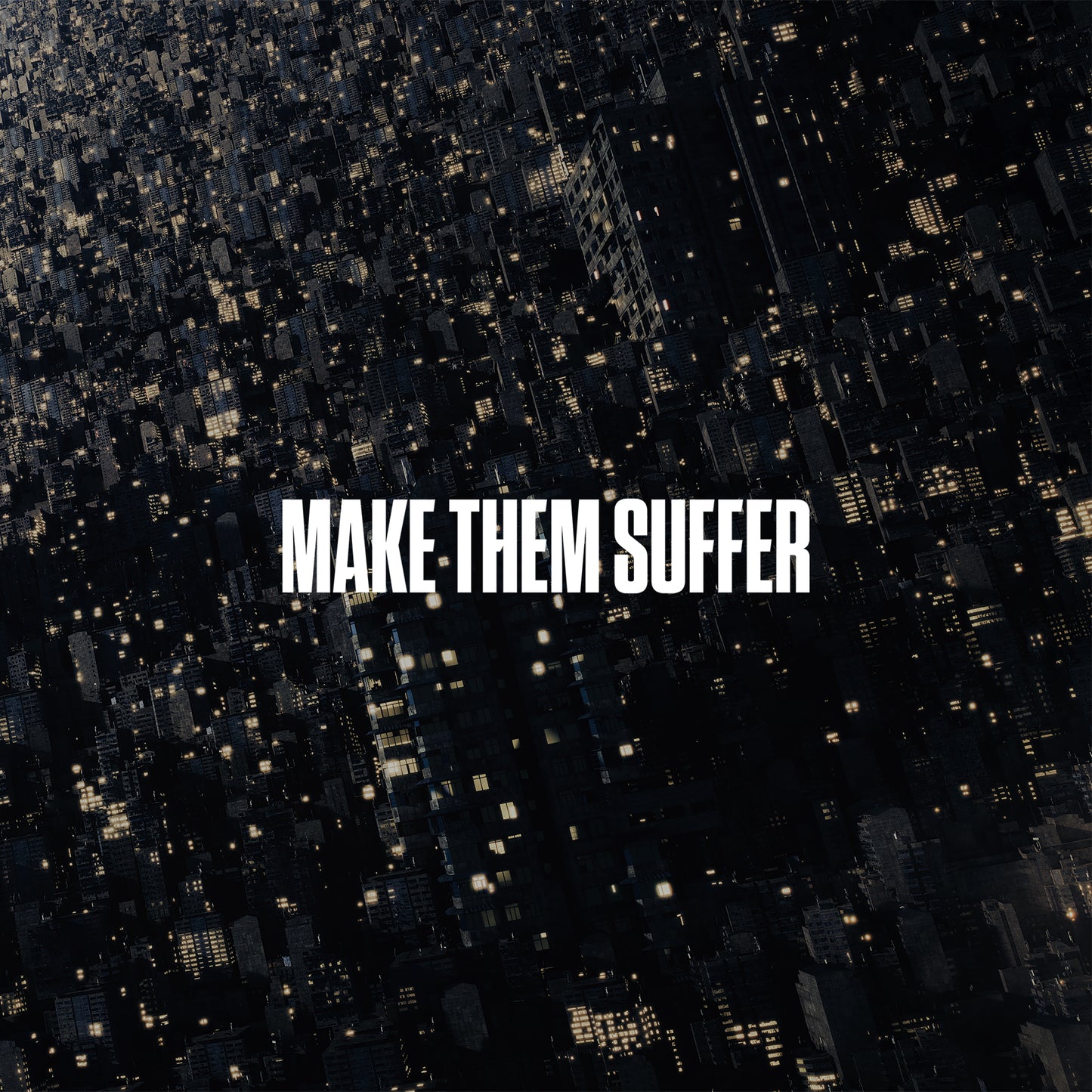 Make Them Suffer - Make Them Suffer [PRE-ORDER]