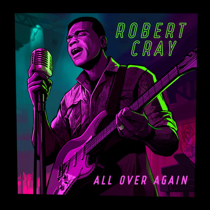 Robert Cray - All Over Again [PRE-ORDER]