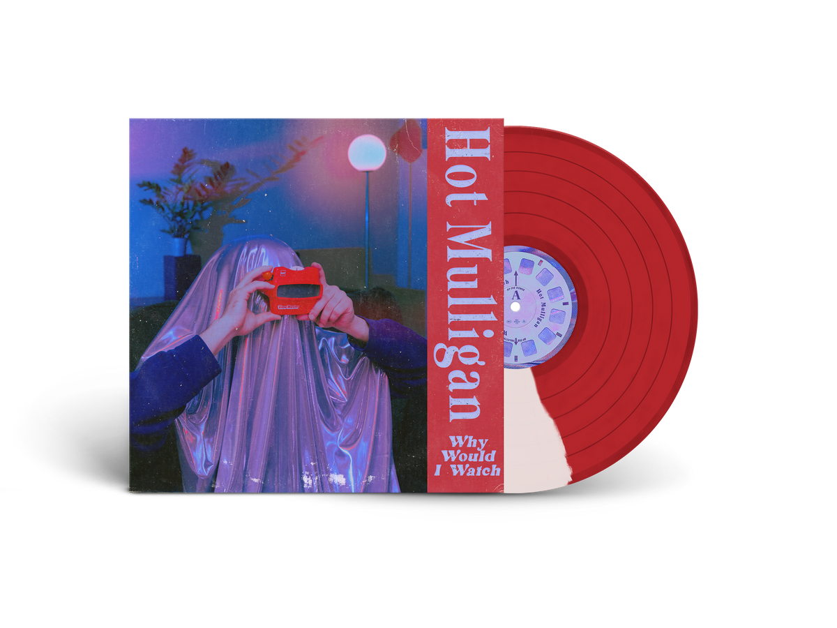 Hot Mulligan - Why Would I Watch