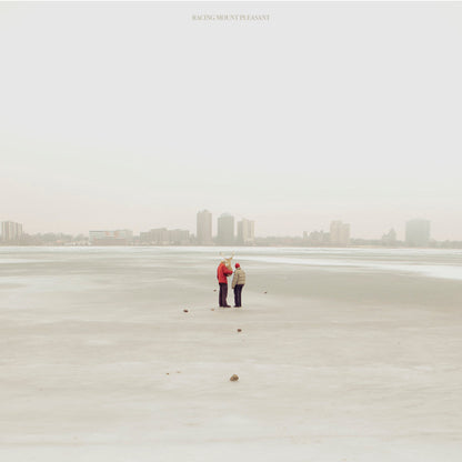 Racing Mount Pleasant - Racing Mount Pleasant [PRE-ORDER]