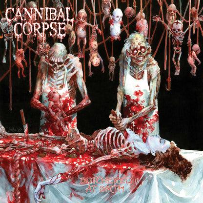 Cannibal Corpse - Butchered at Birth [PRE-ORDER]