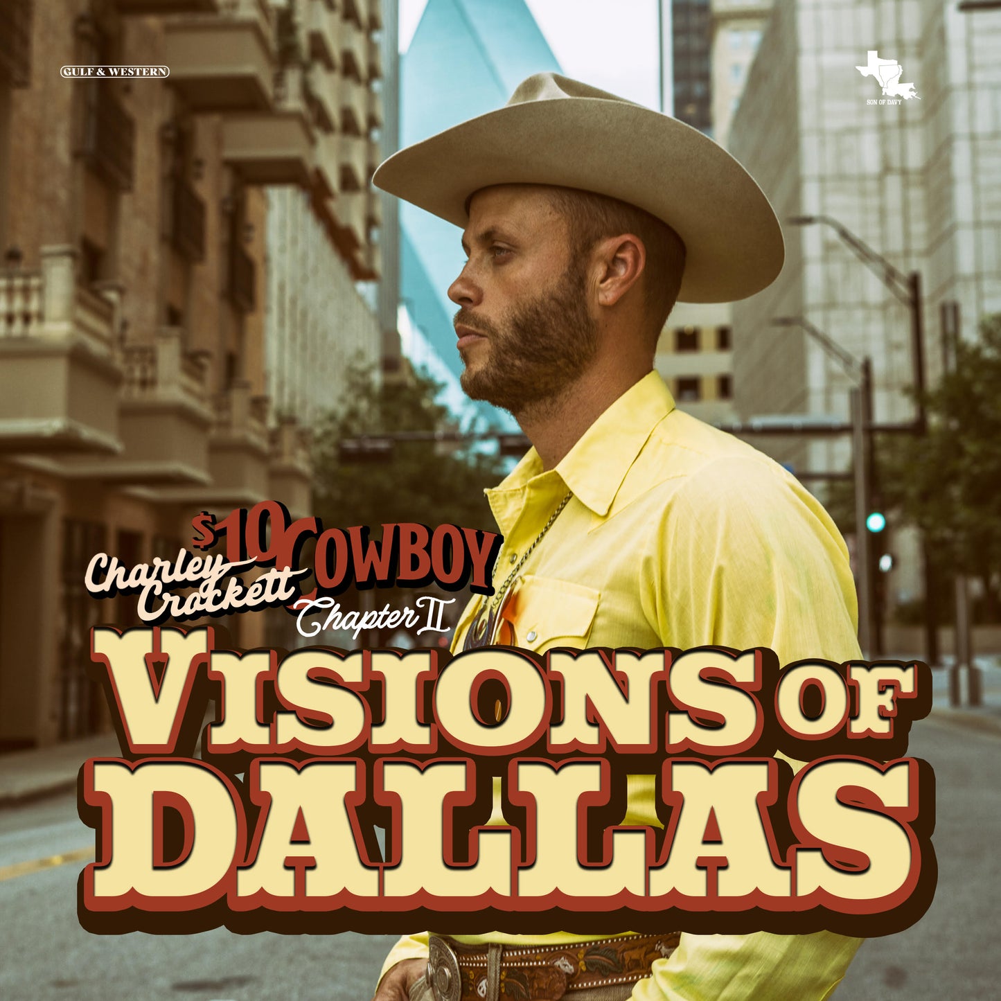 Charley Crockett - $10 Cowboy Chapter II: Visions of Dallas [PRE-ORDER]