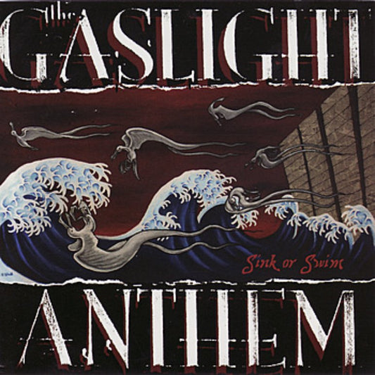 The Gaslight Anthem - Sink Or Swim