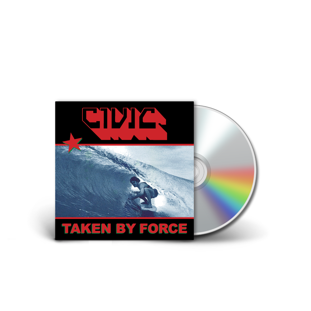CIVIC  - Taken By Force