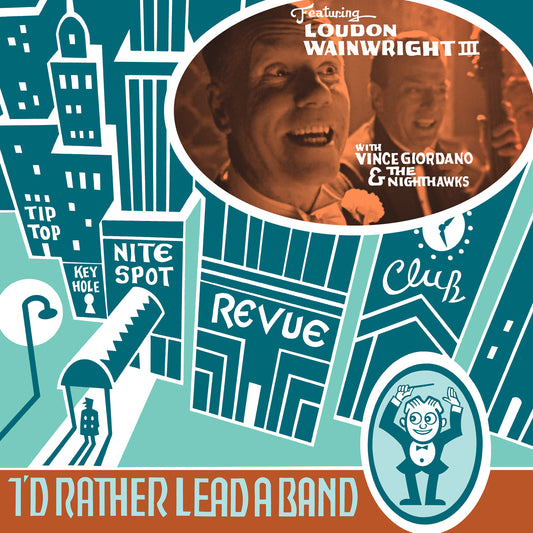 Loudon Wainwright III - I'D Rather Lead A Band