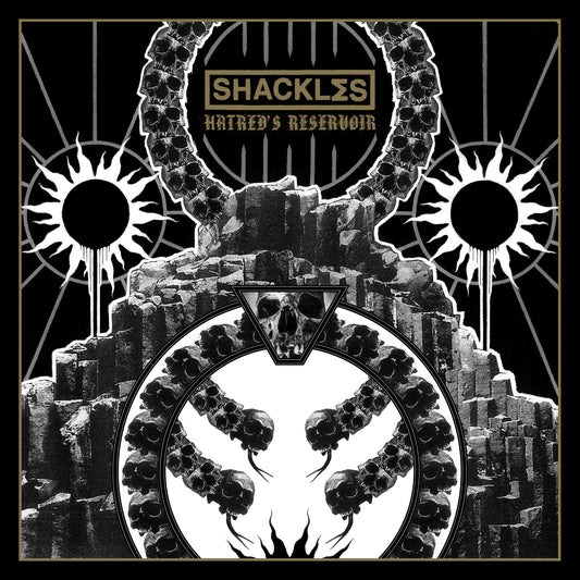 Shackles - Hatreds Reservoir