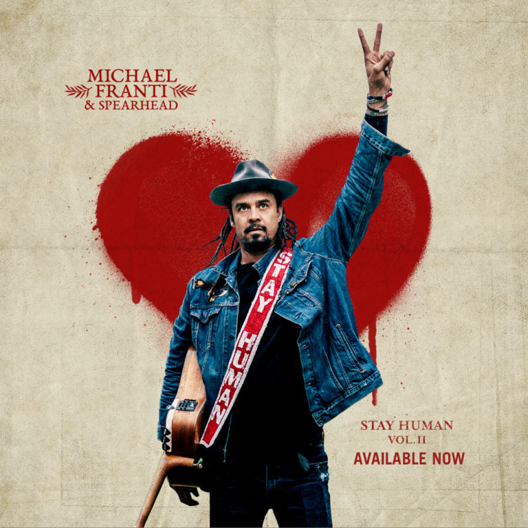 Michael Franti & Spearhead - Stay Human Vol II