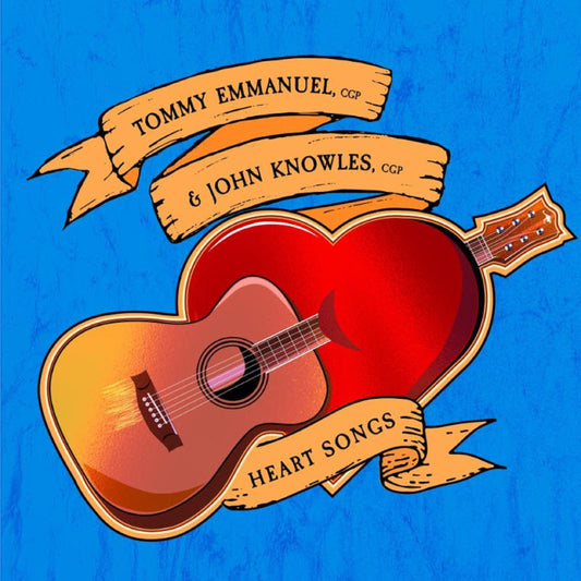 Tommy Emmanuel & John Knowles - Heart Songs