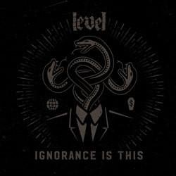 Level - Ignorance Is This