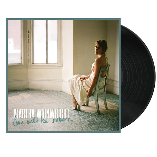 Martha Wainwright - Love Will Be Reborn